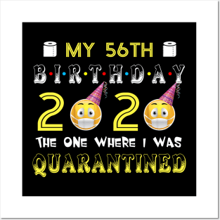 my 56th Birthday 2020 The One Where I Was Quarantined Funny Toilet Paper Posters and Art